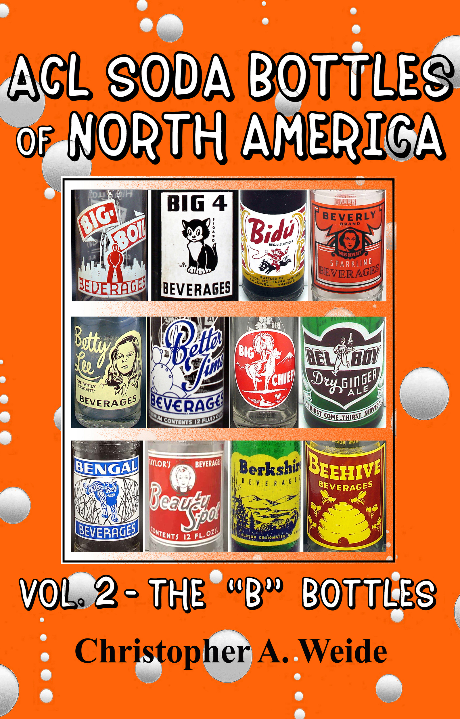 ACL Soda Bottles of North America - Vol. 2 the 'B' bottles